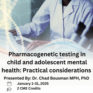 Pharmacogenetic testing in child and adolescent mental health: Practical considerations